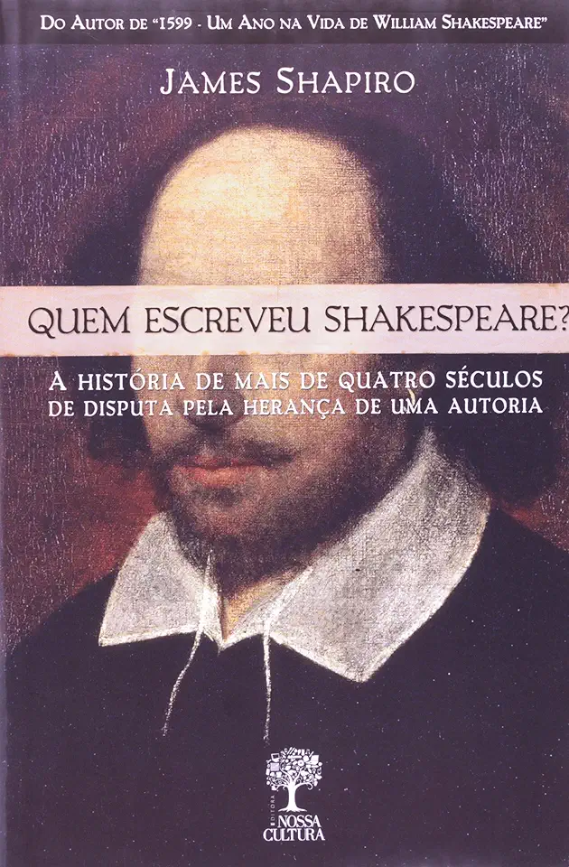 Capa do Livro Quem Escreveu Shakespeare - James Shapiro