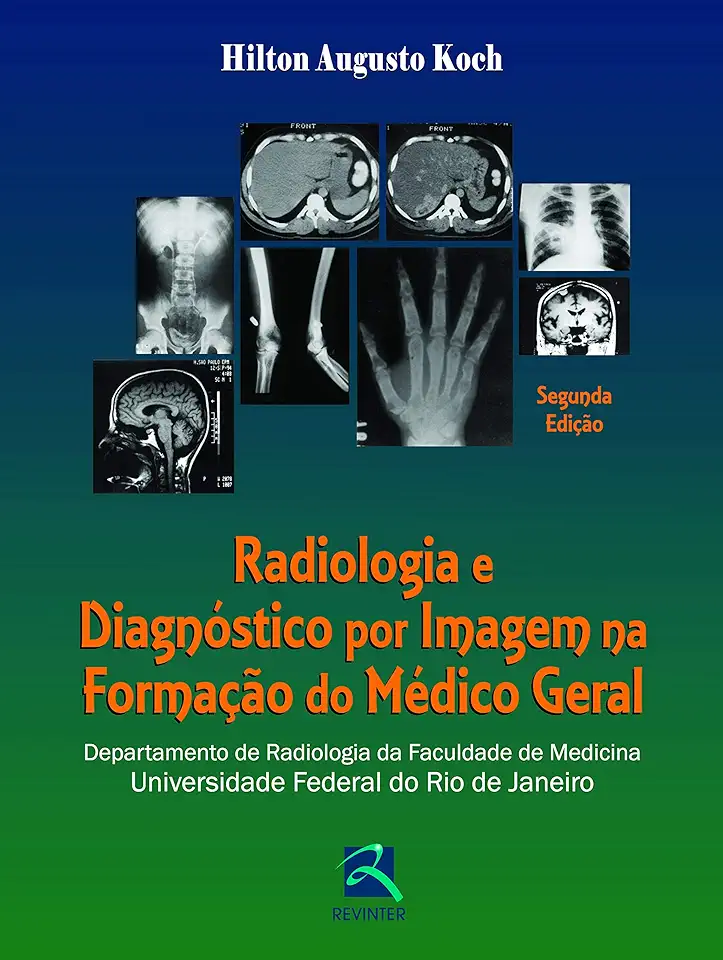 Capa do Livro Radiologia na Formaçao do Medico Geral - Hilton Augusto Koch