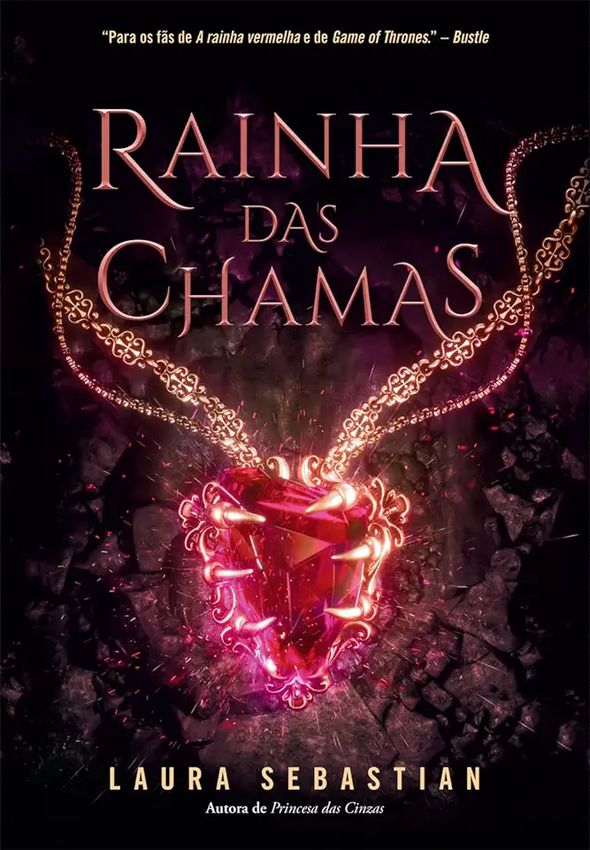 Capa do Livro Rainha Das Chamas (princesa Das Cinzas - Livro 3) - Laura Sebastian