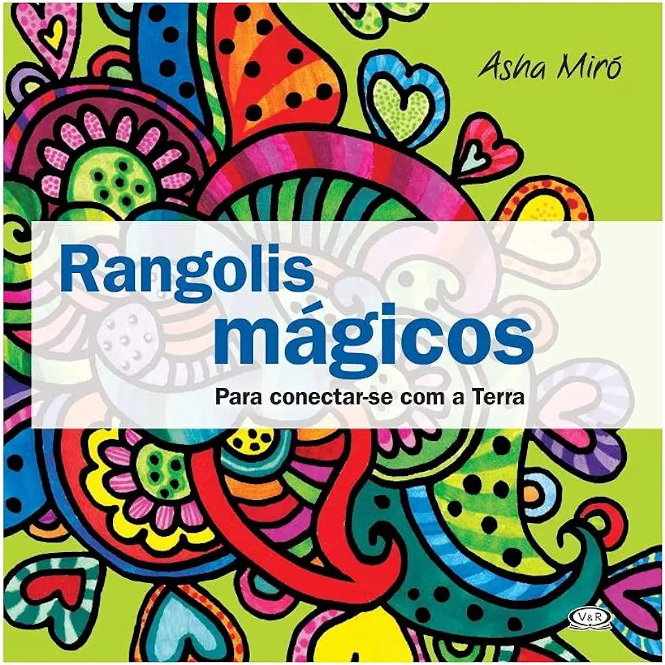 Capa do Livro Rangolis Mágicos - para Conectar-se Com a Terra - Asha Miro