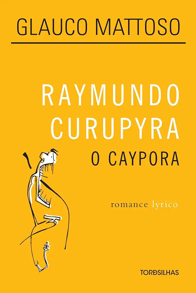 Capa do Livro Raymundo Curupyra - o Caypora - Glauco Mattoso