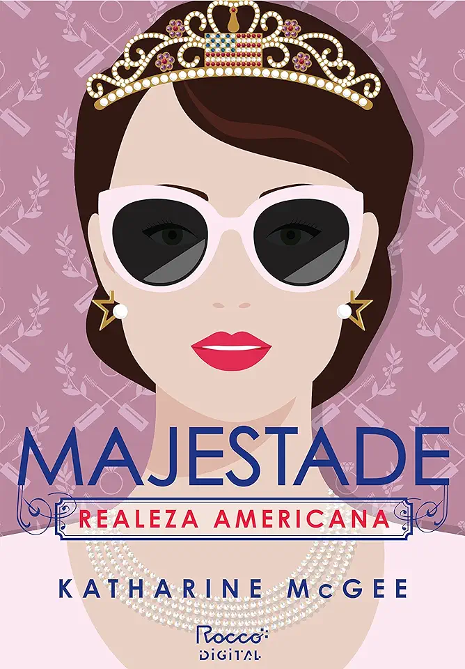 Capa do Livro Realeza Americana - Katherine McGee