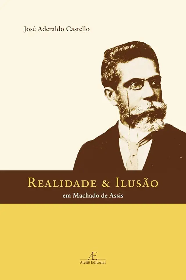 Capa do Livro Realidade e Ilusão em Machado de Assis - José Aderaldo Castello