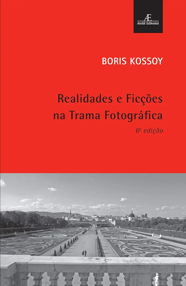 Capa do Livro Realidades e Ficções na Trama Fotográfica - Boris Kossoy