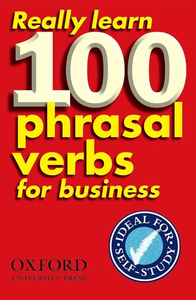 Capa do Livro REALLY LEARN 100 PHRASAL VERBS FOR BUSINESS - OXFORD