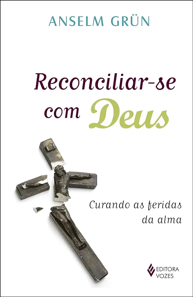 Capa do Livro Reconciliar-se Com Deus - Anselm Grun