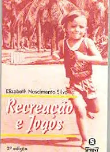 Capa do Livro Recreação e Jogos - Elizabeth Nascimento Silva