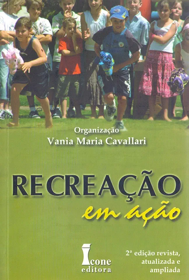 Capa do Livro Recreação Em Ação - Vania Maria Cavallari