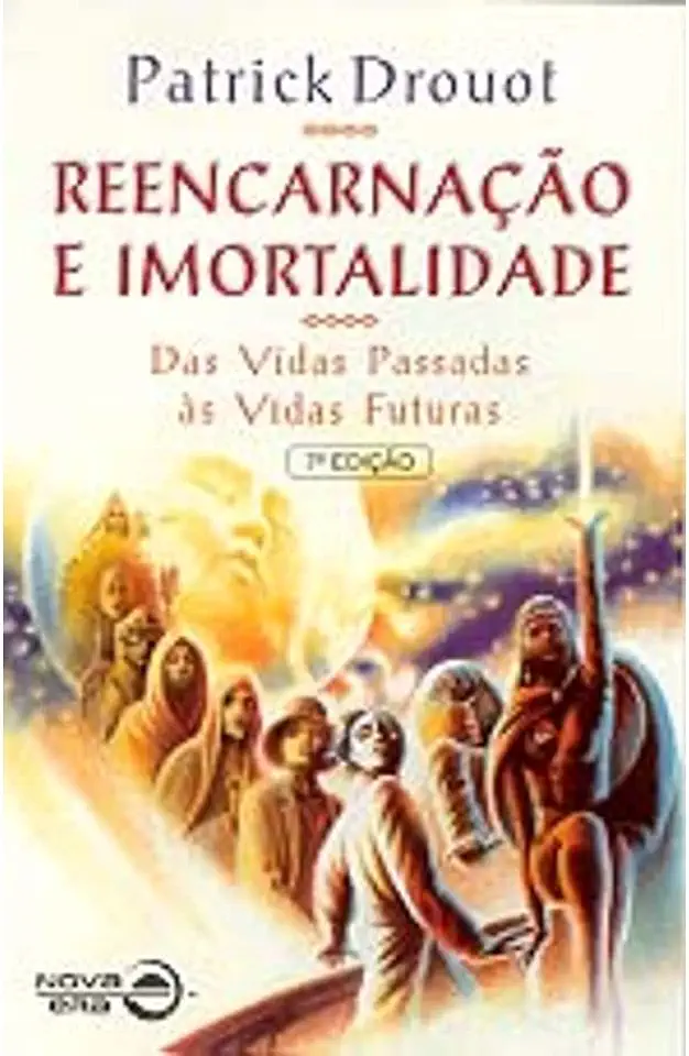 Capa do Livro Reencarnação e Imortalidade - Patrick Drouot