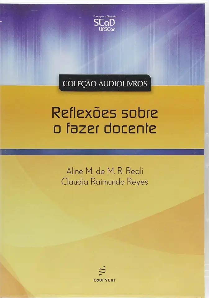 Capa do Livro Reflexões Sobre o Fazer Docente Audiolivro - Aline Reali