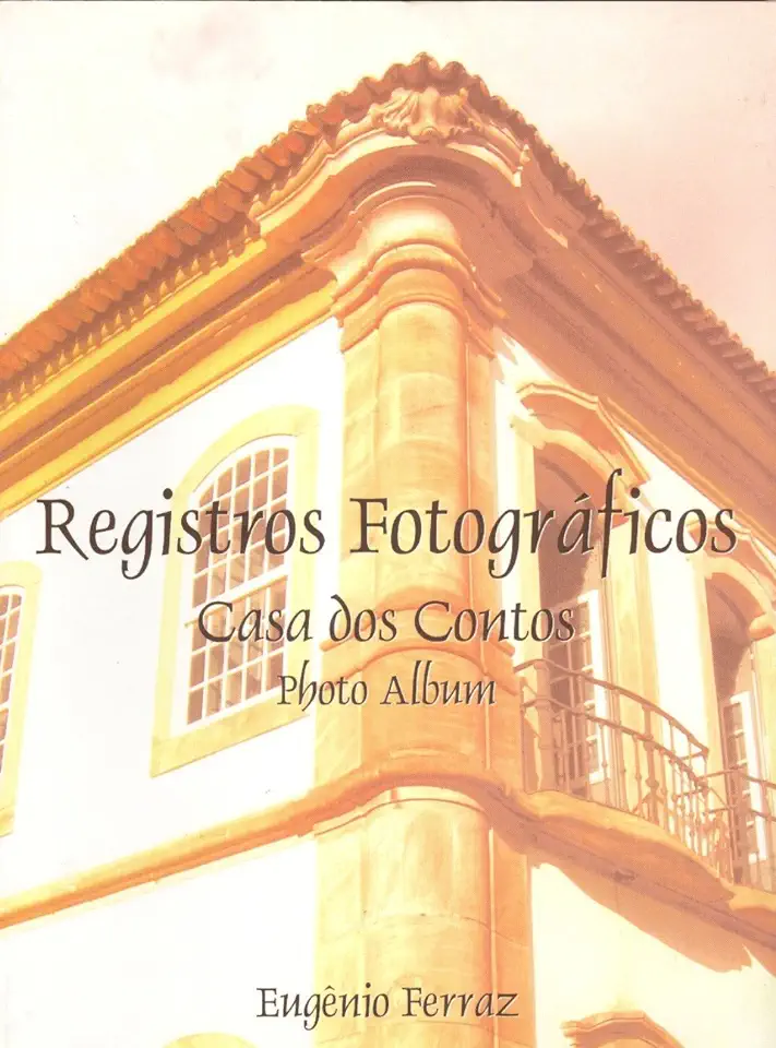 Capa do Livro Registros Fotográficos Casa Dos Contos - Eugenio Ferraz