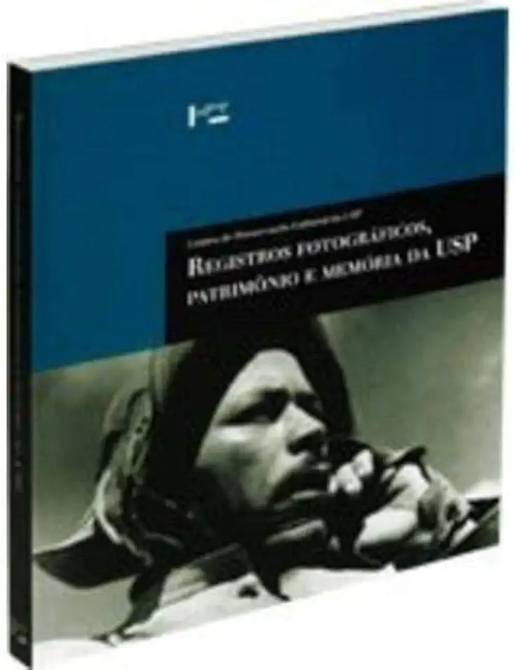 Capa do Livro Registros Fotográficos, Patrimônio e Memória da USP - Maria Lúcia Bressan Pinheiro