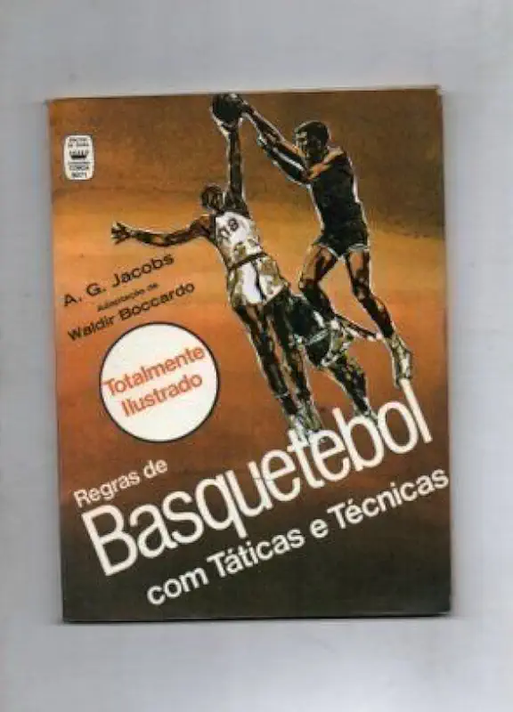 Capa do Livro Regras de Basquetebol Com Táticas e Técnicas - A. G. Jacobs