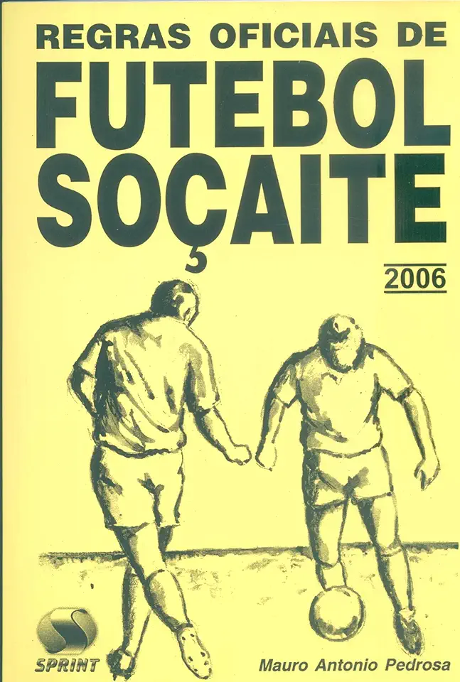 Capa do Livro Regras Oficiais de Futebol Soçaite - Mauro Antonio Pedrosa