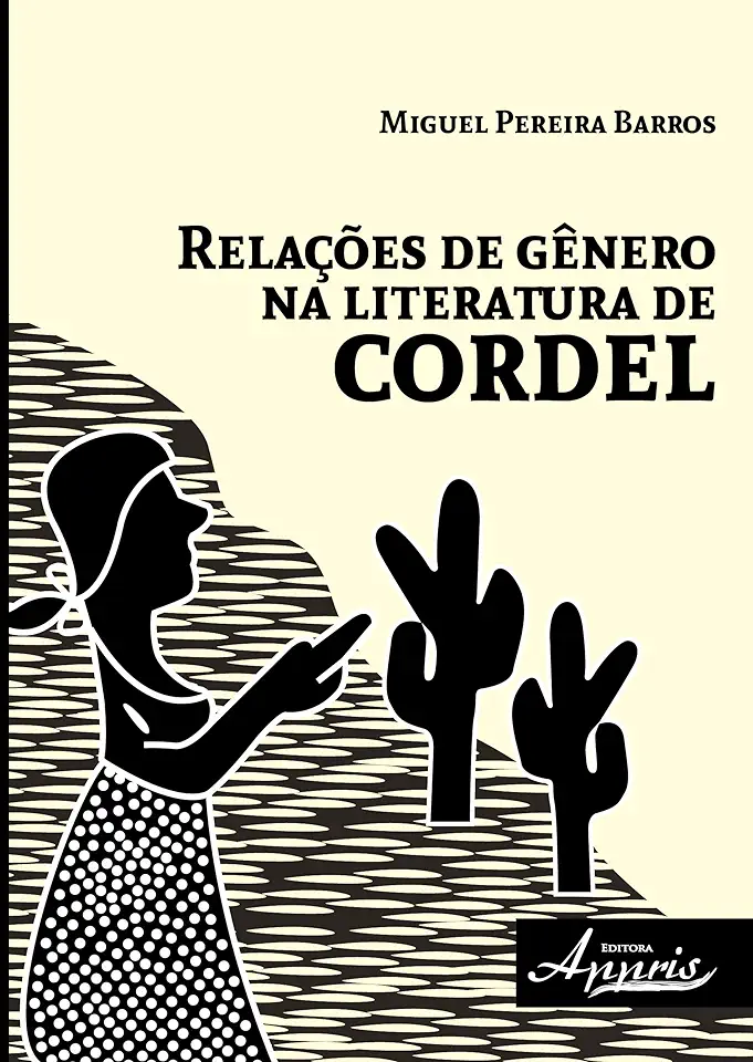 Capa do Livro Relações de Gênero na Literatura de Cordel - Miguel Pereira Barros