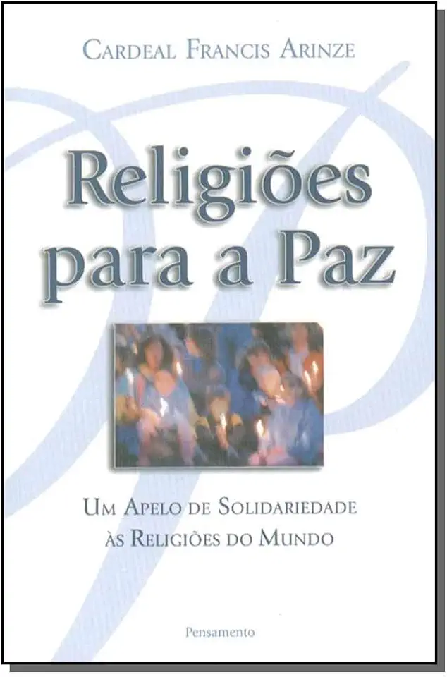 Capa do Livro Religiões para a Paz - Cardeal Francis Arinze