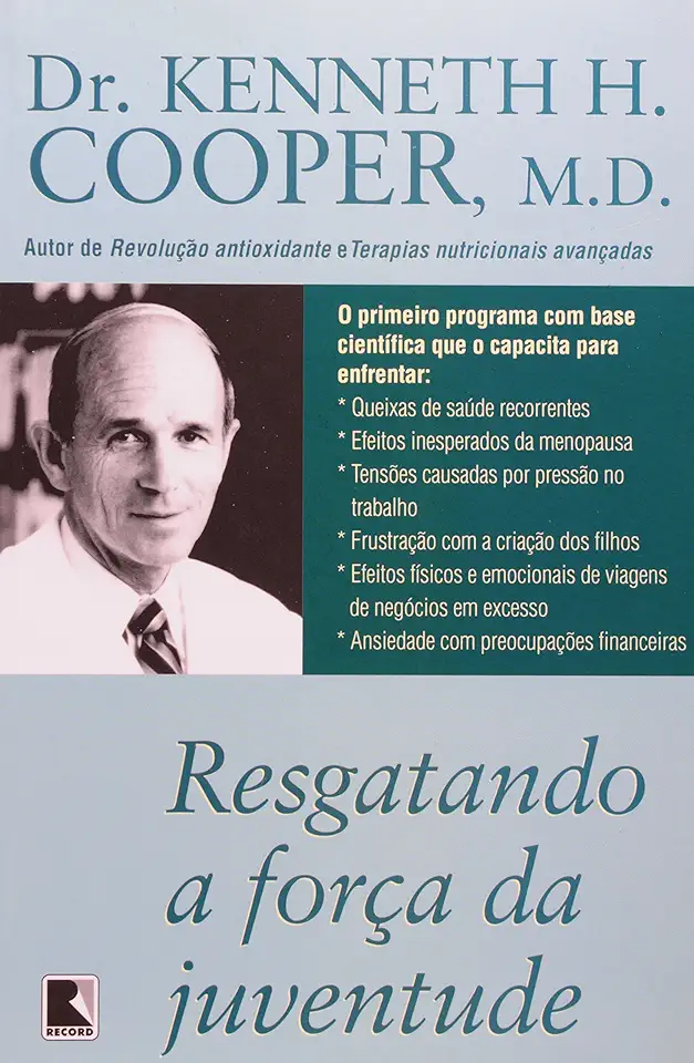 Capa do Livro Resgatando a Força da Juventude - Dr. Kenneth H. Cooper