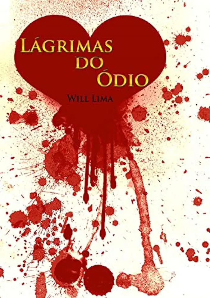 Capa do Livro Lágrimas do Ódio - Will Lima