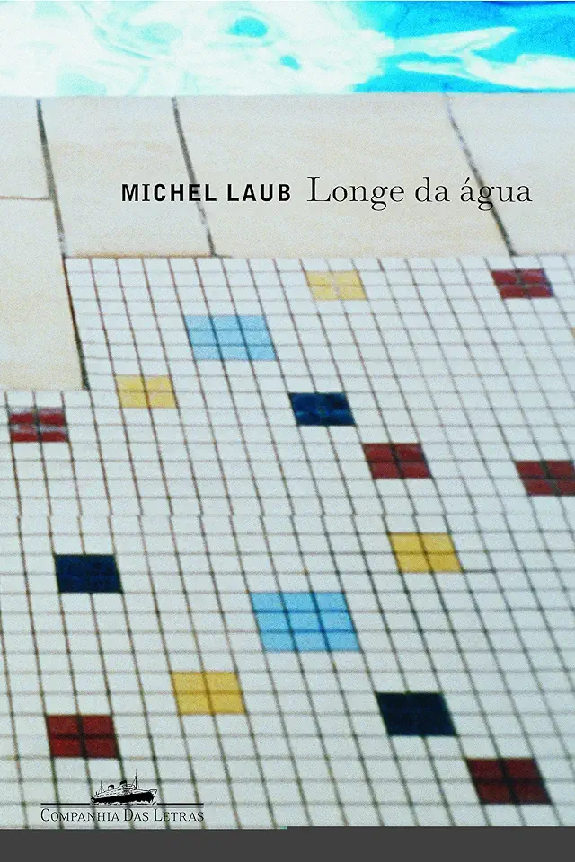 Capa do Livro Longe da água - Michel Laub