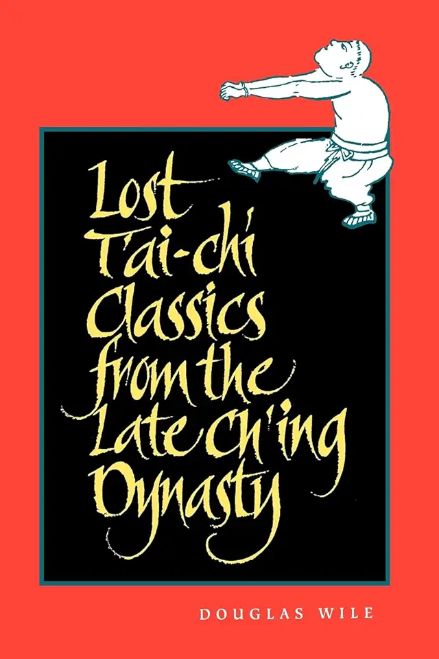 Capa do Livro Lost Tái-chi Classics From the Late Ching Dynasty - Douglas Wile