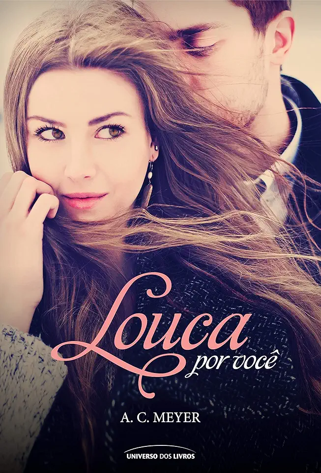 Capa do Livro Louca por Você - A. C. Meyer