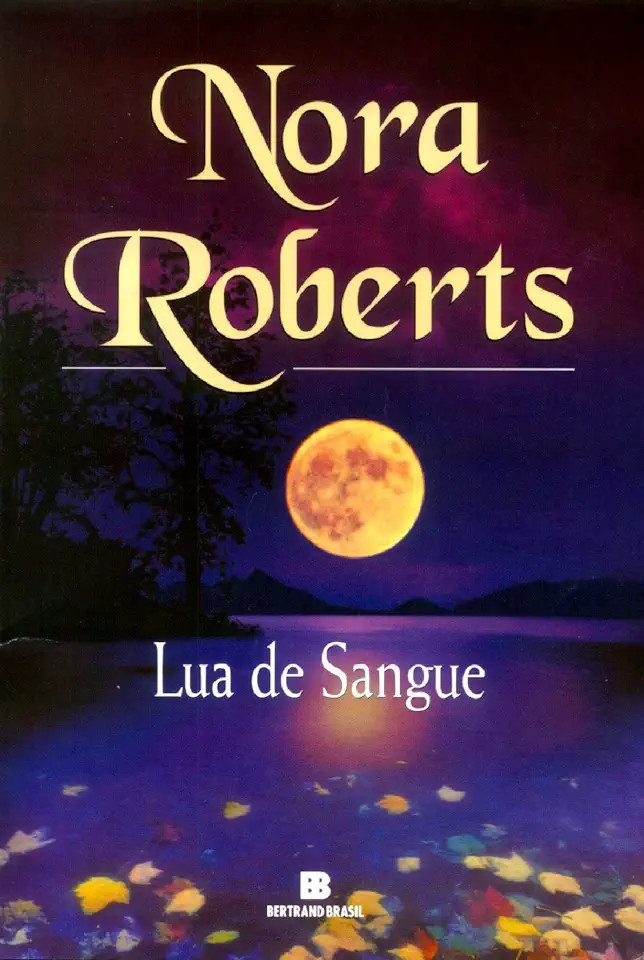 Capa do Livro Lua de Sangue - Nora Roberts