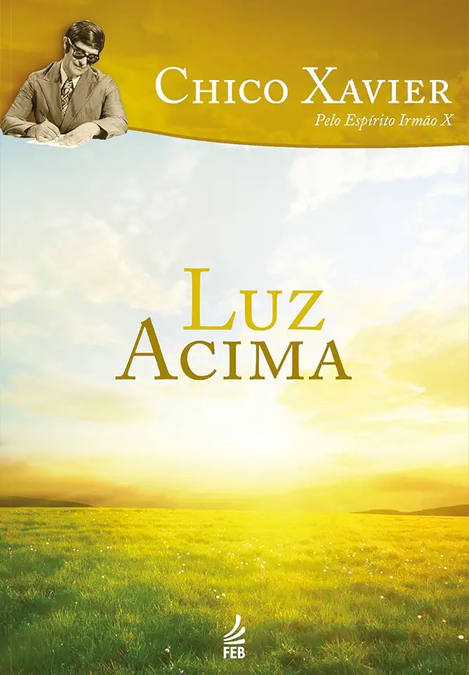 Capa do Livro Luz Acima - Chico Xavier