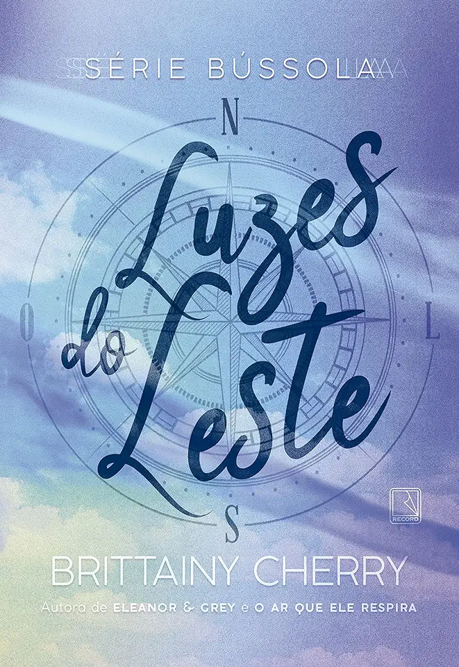 Capa do Livro Luzes do Leste (Vol. 2 Série Bússola) - Cherry, Brittainy