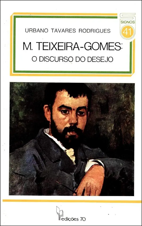 Capa do Livro M. Teixeira-gomes: o Discurso do Desejo - Urbano Tavares Rodrigues