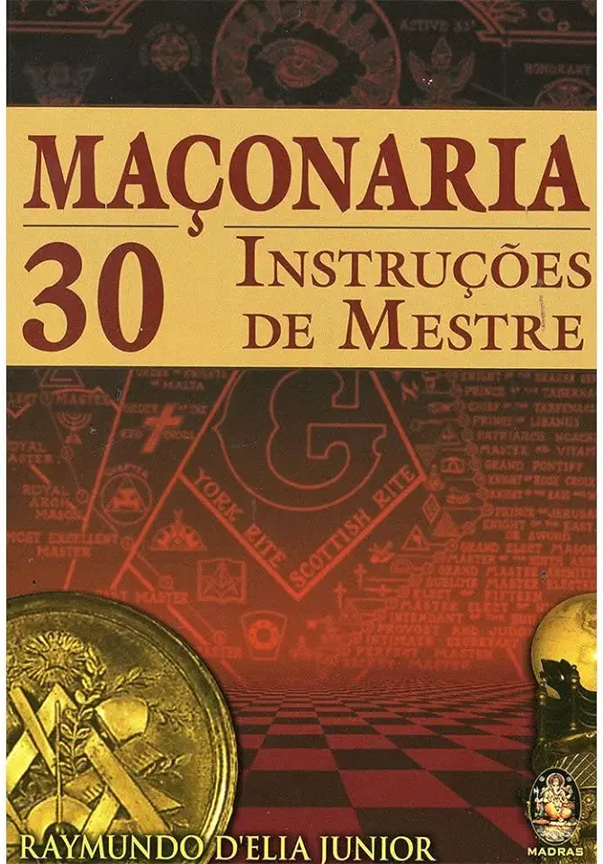 Capa do Livro Maconaria 30 Instrucoes de Mestre - Raymundo Delia Junior