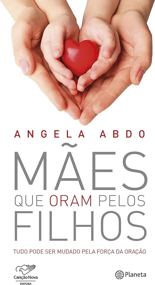 Capa do Livro Mães que Oram Pelos Filhos - Angela Abdo