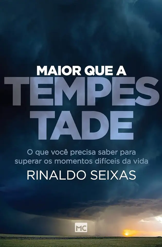 Capa do Livro MAIOR QUE A TEMPESTADE - SEIXAS, RINALDO