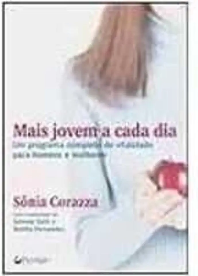 Capa do Livro Mais Jovem a Cada Dia - Sônia Corazza