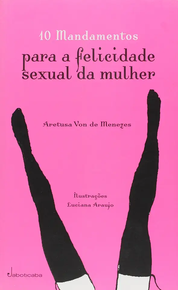 Capa do Livro Mandamentos para a Felicidade Sexual da Mulher - Adélia Bezerra de Menezes