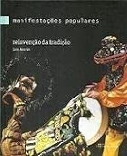 Capa do Livro Manifestações Populares - Reinvenção da Tradição - Lara Amorim