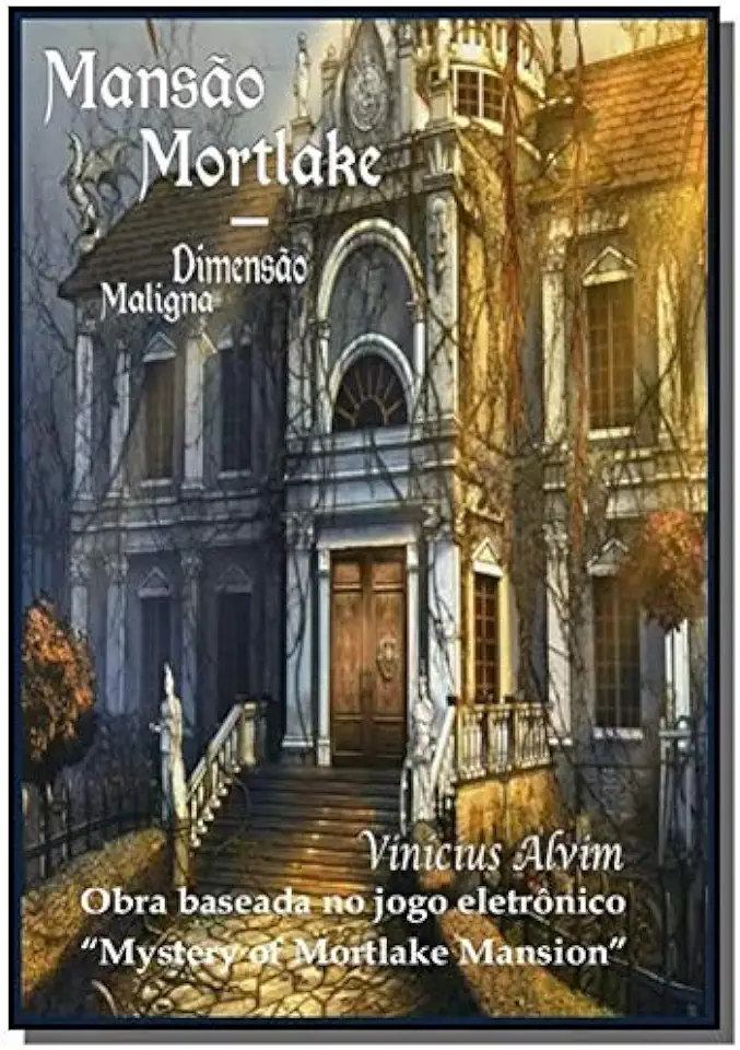 Capa do Livro Mansão Mortlake - Vinícius Alvim