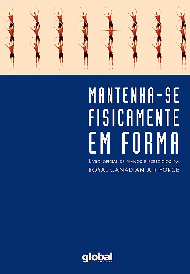 Capa do Livro Mantenha-se Fisicamente Em Forma - Royal Canadian Air Force