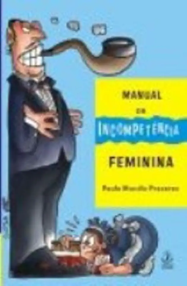 Capa do Livro Manual da Incompetência Feminina - Paulo Mundin Prazeres