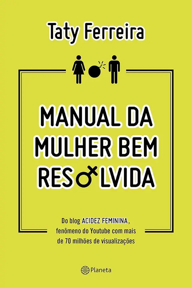 Capa do Livro Manual da Mulher Bem Resolvida - Ferreira Taty