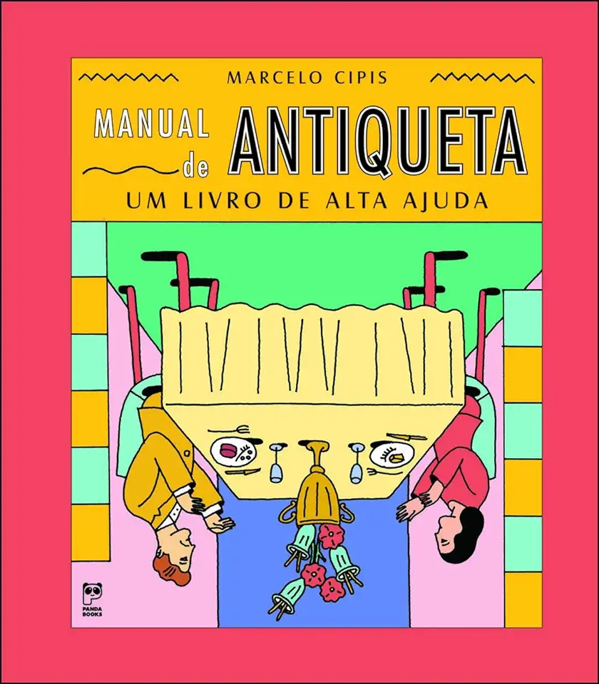 Capa do Livro Manual de Antiqueta: Um Livro de Alta Ajuda - Marcelo Cipis