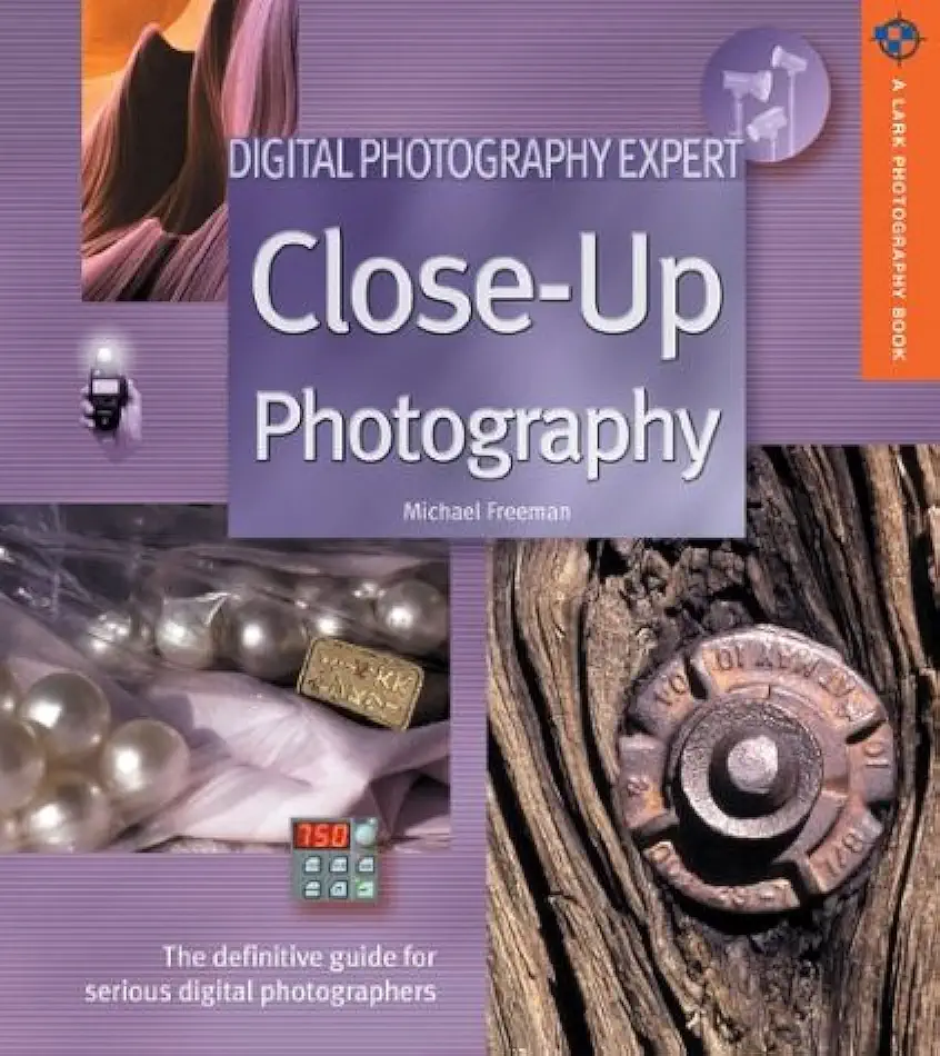 Capa do Livro Manual de Fotografia Digital - Fotografia de Close-up - Michael Freeman