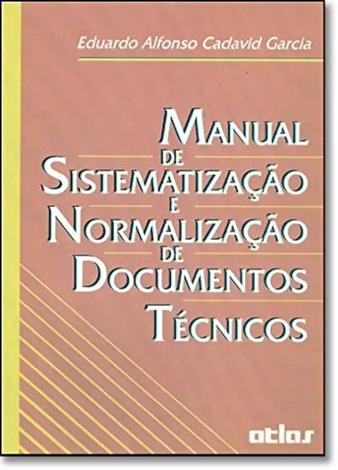 Capa do Livro Manual de Sistematização e Normalização de Documentos Técnicos - Eduardo Alfonso Cadavid Garcia