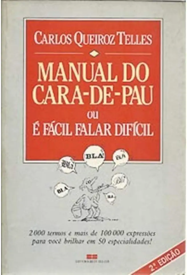 Capa do Livro Manual do Cara-de-pau Ou é Fácil Falar Difícil - Carlos Queiroz Telles