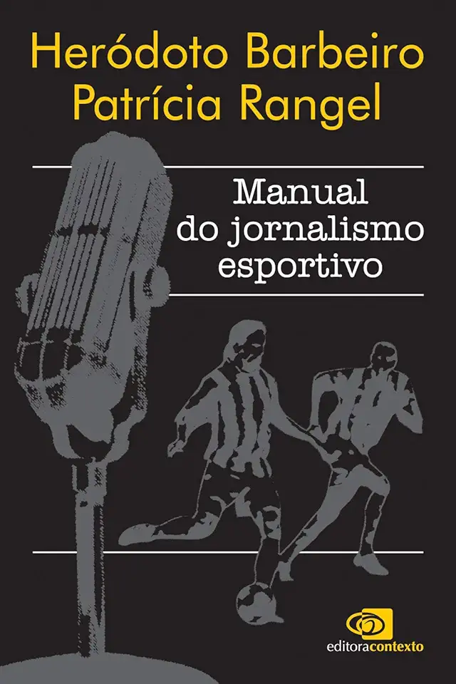 Capa do Livro Manual do Jornalismo Esportivo - Barbeiro Heródoto