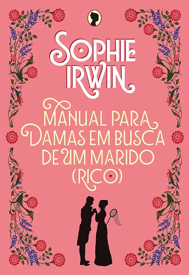 Capa do Livro Manual para damas em busca de um marido (rico) - Sophie Irwin