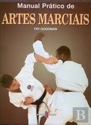 Capa do Livro Manual Prático de Artes Marciais - Fay Goodman