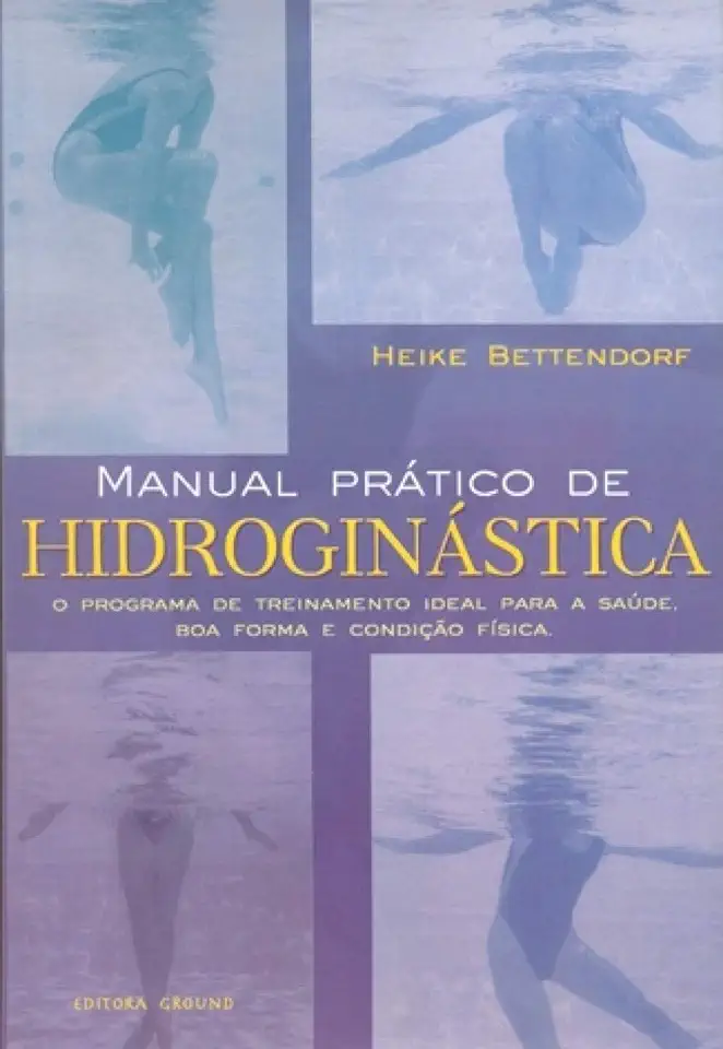 Capa do Livro Manual Prático de Hidroginástica - Heike Bettendorf