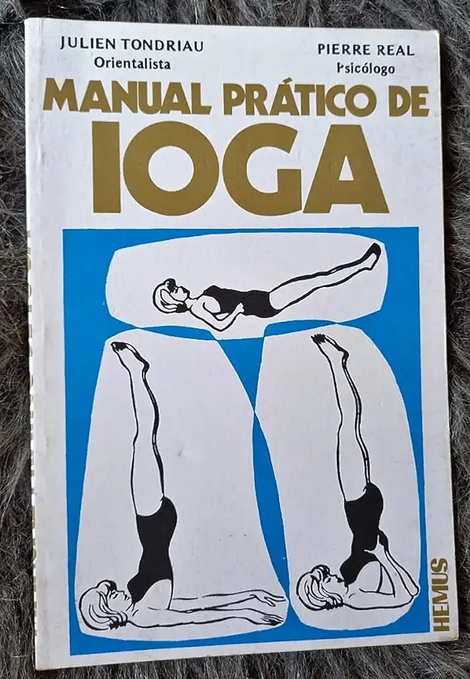 Capa do Livro Manual Prático de Ioga - Julien Tondriau/ Pierre Real