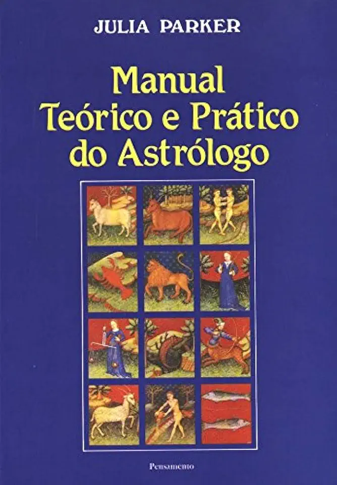 Capa do Livro Manual Prático do Astrólogo - Julia Parker