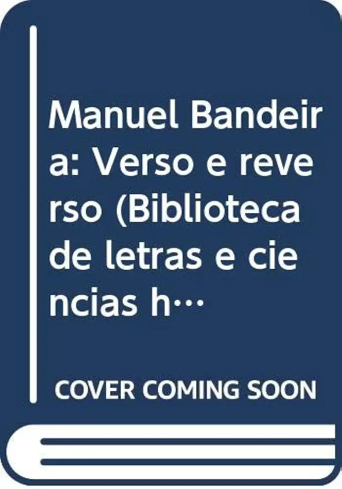 Capa do Livro Manuel Bandeira: Verso e Reverso - Telê Porto Ancona Lopez